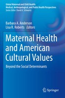 Barbara A. Anderson (U. A.) | Maternal Health And American Cultural Values