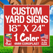 50 18x24 One Color Yard Signs Custom Double Sided (18"x 24")