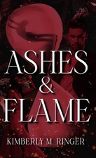 Ashes & Flame by Kimberly M. Ringer (English) Hardcover Book