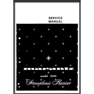 Marantz Model 2245 Stereophonic Receiver Service Manual 33 pages comb bound