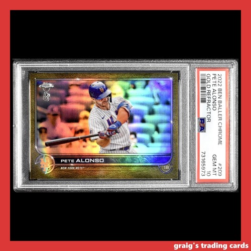 2022 Ben Baller Chrome Gold Refractor /50 #209 Pete Alonso PSA 10