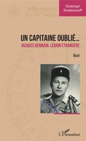 Un Capitaine Oublié... | Jacques Germain, LéGion éTrangèRe - RéCit | Swistounoff