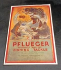 RARE VINTAGE ~"PFLUEGER TACKLE" 3-D TIN FISHING SIGN ~ 11" x 16" ManCave Cabin