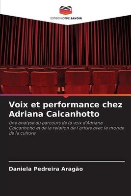 Voix et performance chez Adriana Calcanhotto by Daniela Pedreira Arag?o Paperbac