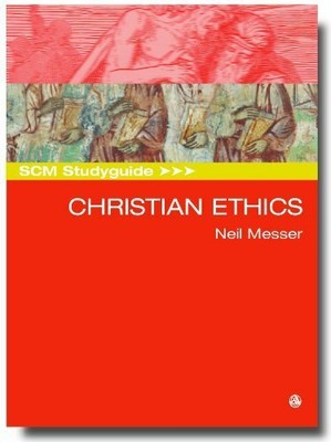SCM Studyguide: Christian Ethics by Messer, Neil 0334029953 FREE Shipping
