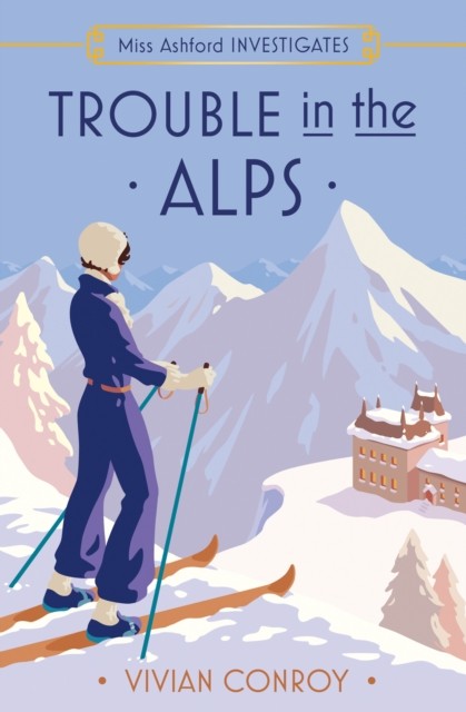Trouble in the Alps by Vivian Conroy (Paperback Book)