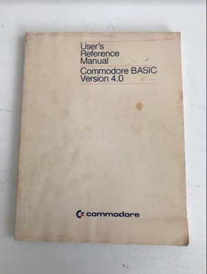 User's Reference Manual - Commodore Basic Version 4.0 First Edition