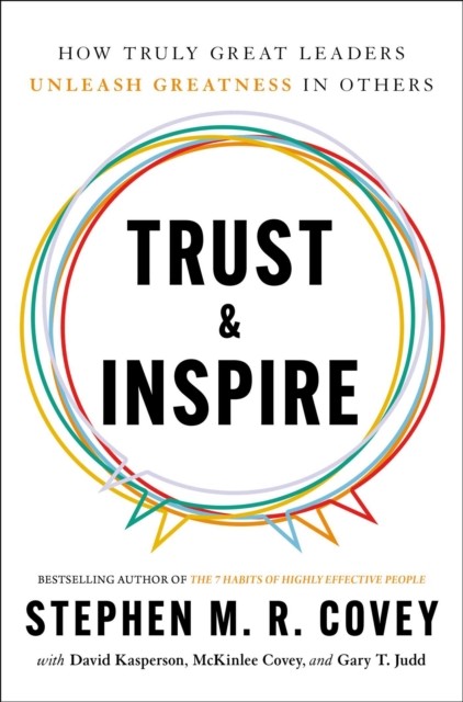 Trust & Inspire by Stephen M. R. Covey (Paperback Book)