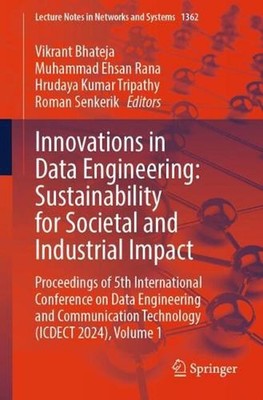 Innovations in Data Engineering: Sustainability for Societal and Industrial Impa
