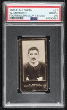 1909 Smith's Cup Tie Footballers Tobacco Billy Meredith W #27 PSA 2.5 11bd