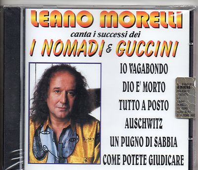 LEANO MORELLI CD singt NOMADI und FRANCESCO GUCCINI sealed MADE in ITALY