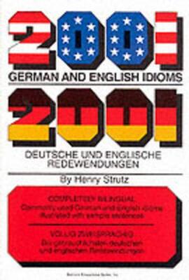 2001 German and English Idioms (2001 Idioms Series) By Henry Str