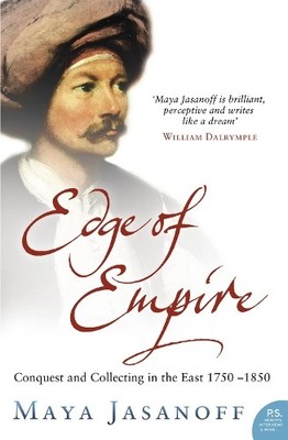 Edge of Empire by Maya Jasanoff - 9780007180110