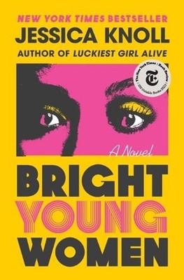 Bright Young Women by Jessica Knoll Paperback Book