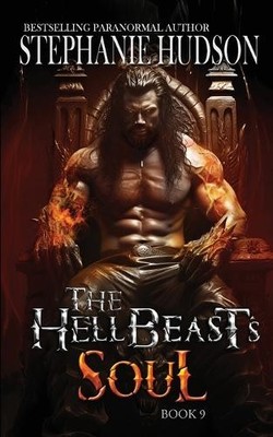 Stephanie Hudson The HellBeast's Soul (Taschenbuch) Hellbeast King (US IMPORT)
