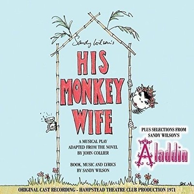 His Monkey Wife / Selections / O.L.C. by ORIGINAL LONDON CAST [Audio CD]