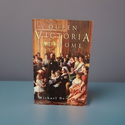 Queen Victoria at Home - Paperback By De-la-Noy, Michael - GOOD