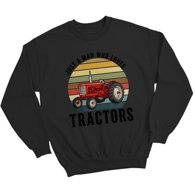 Just A Man Who Loves Tractors Herren Sweatshirt Farm Tractor Lover Pullover