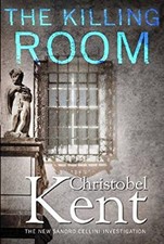 The Killing Room Paperback Christobel Kent