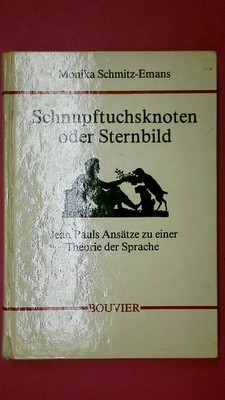 243924 Monika Schmitz-Emans SCHNUPFTUCHSKNOTEN ODER STERNBILD