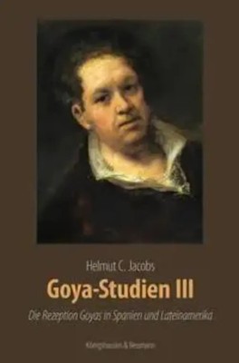 Goya-Studien III | Helmut C. Jacobs | Deutsch | Buch | 536 S. | 2024