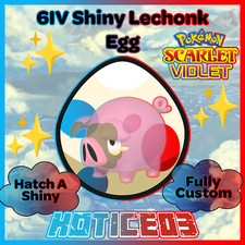 Lechonk ✨ SHINY 6IV EGG ✨ Pokemon Scarlet & Violet ✨ TEAL MASK DLC ✨