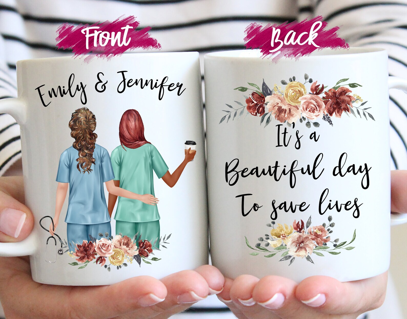 Nurse Mug Custom Best Friends Personalized Mug Beautiful Day To Save Lives Nurse