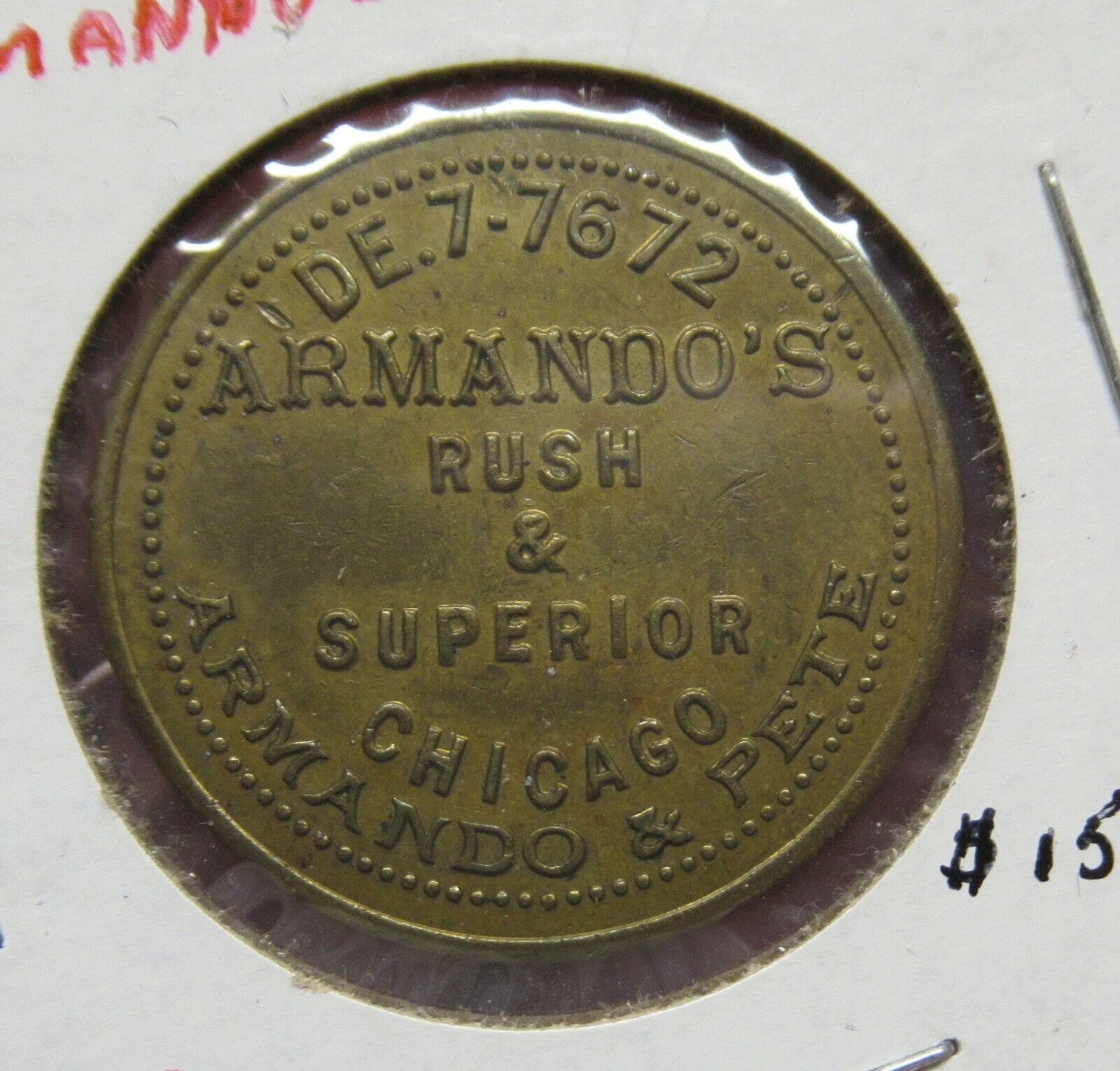 ARMANDO'S - RUSH & SUPERIOR - CHICAGO - GOOD FOR 25¢ IN TRADE -