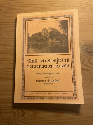 Aus Freyensteins vergangenen Tagen - Nach alten Aufzeichnungen dargestellt