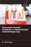 Znaczenie Tkanek Mi¿Kkich W Implantologii Stomatologicznej Manila Jain Buch 2025