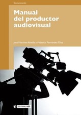 MANUAL DEL PRODUCTOR AUDIOVISUAL (SPANISH EDITION) By Jose Martinez *BRAND NEW*