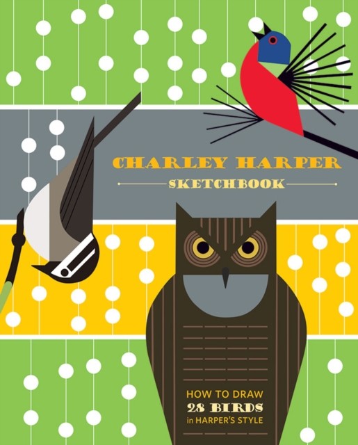 Charley Harper Sketchbook How to Draw 28 Birds in Harper's Style by Charley... - Image 6