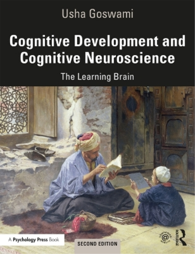 Usha Goswami Cognitive Development and Cognitive Neuroscience (Tascabile)