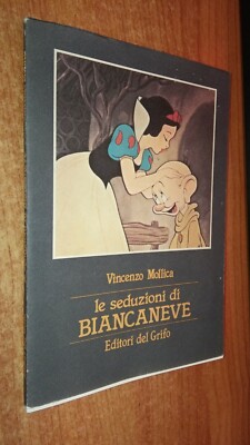Vincenzo Mollica - LE SEDUZIONI DI SCHNEEWITTCHEN - EDITORI DEL GRIFO 1989 - SZ77