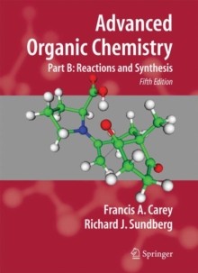 Richard J. Sundberg - Advanced Organic Chemistry Part B Reaction an - H245z - Foto 1 di 1