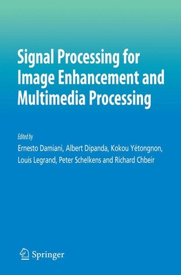 Ernesto Damiani (u. a.) | Signal Processing for Image Enhancement and...