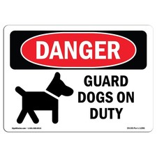 OSHA Danger Guard Dogs On Duty Sign Aluminum for Business Warehouse USA Made