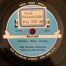 WOR 1010 Carl Ravazza 78rpm Waiting/This Heart of Mine