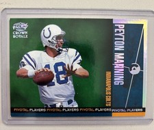 Peyton Manning 1998 Pacific Crown Royale #12 Pivotal Players Rookie Card