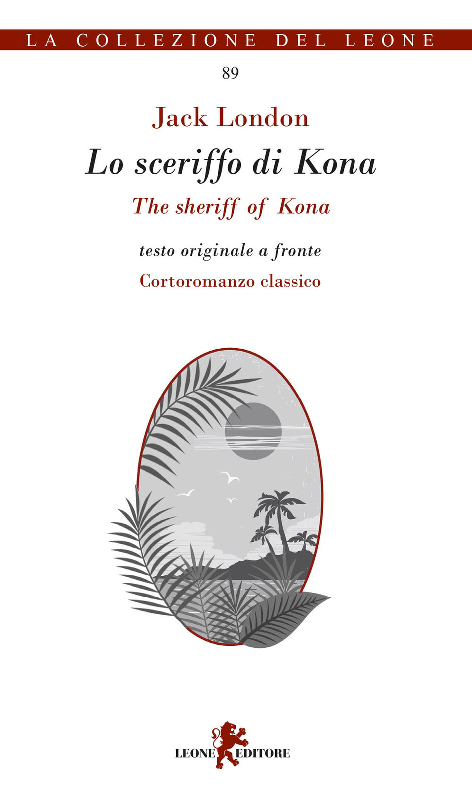 Lo sceriffo di Kona-The sheriff of Kona. Testo inglese a fronte - London Jack