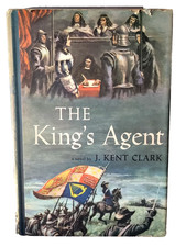 The King’s Agent J. Kent Clark HC 1958 Vintage Historical Novel w/ DJ Scribner