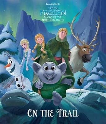 Disney Frozen Magic of the Northern Lights on the Trail (Picture Book), Parragon