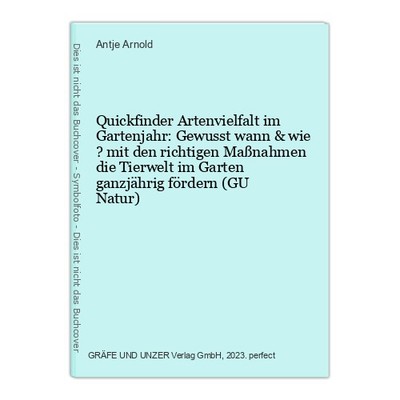 Quickfinder Artenvielfalt im Gartenjahr: Gewusst wann & wie ? mit den  1531277-2