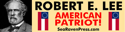 Robert E Lee High Quality Bumper Sticker American Patriot 11.5 in x 3 in Durable