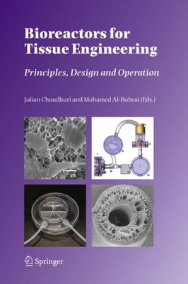 Chaudhuri - Bioreactors for Tissue Engineering   Principles Design an - X555z