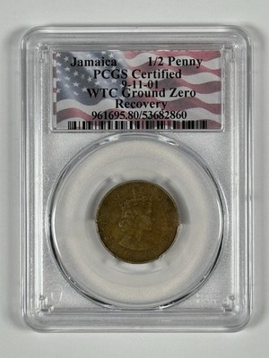 WTC GROUND ZERO RECOVERY JAMAICA 1/2 PENNY 9-11-01 PCGS CERTIFIED (KING OR QUEEN