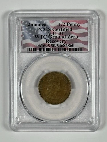 WTC GROUND ZERO RECOVERY JAMAICA 1/2 PENNY 9-11-01 PCGS CERTIFIED (KING OR QUEEN