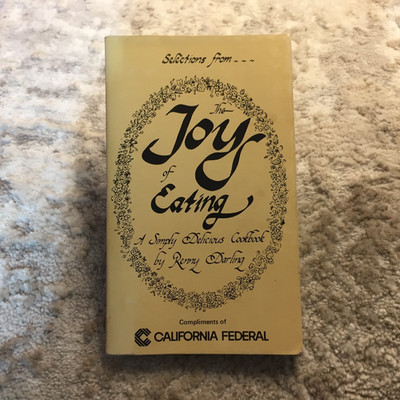 The Joy of Eating Cookbook Paperback Book Remy Darling California Federal 1976