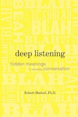 Robert Haskell Deep Listening (Taschenbuch) (US IMPORT)