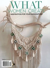 WHAT WOMEN CREATE | SUMMER 2023 #19 | INSPIRATION FOR YOUR IMAGINATION